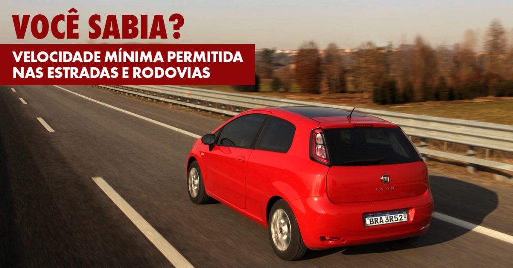 Você sabia? Velocidade MÍNIMA Permitida Nas Estradas e Rodovias | Posto ...