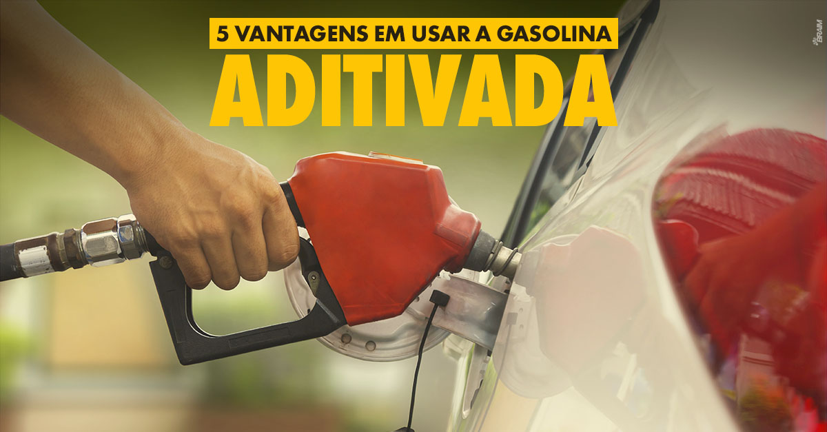 5 Vantagens em Usar a Gasolina Aditivada | Posto Cidade de Marília ...