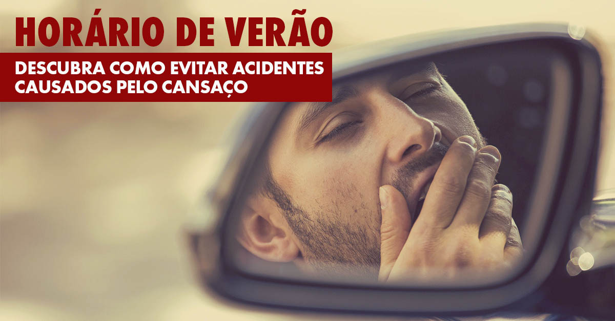 Horário de Verão: Descubra Como Evitar Acidentes Causados Pelo Cansaço 3